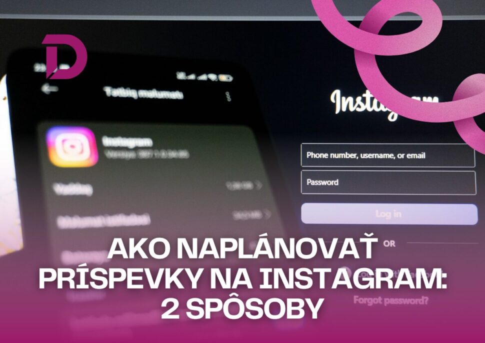 Ako naplu00e1novau0165 pru00edspevky na Instagram