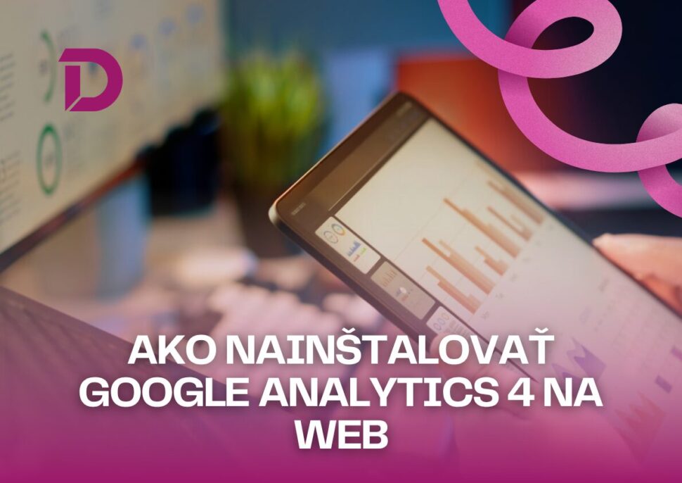 Ako nainu0161talovau0165 Google Analytics 4