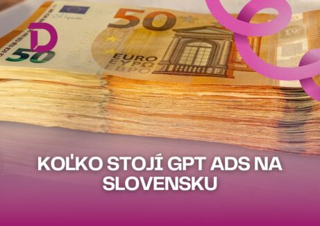 Kou013eko stoju00ed GPT Ads na Slovensku