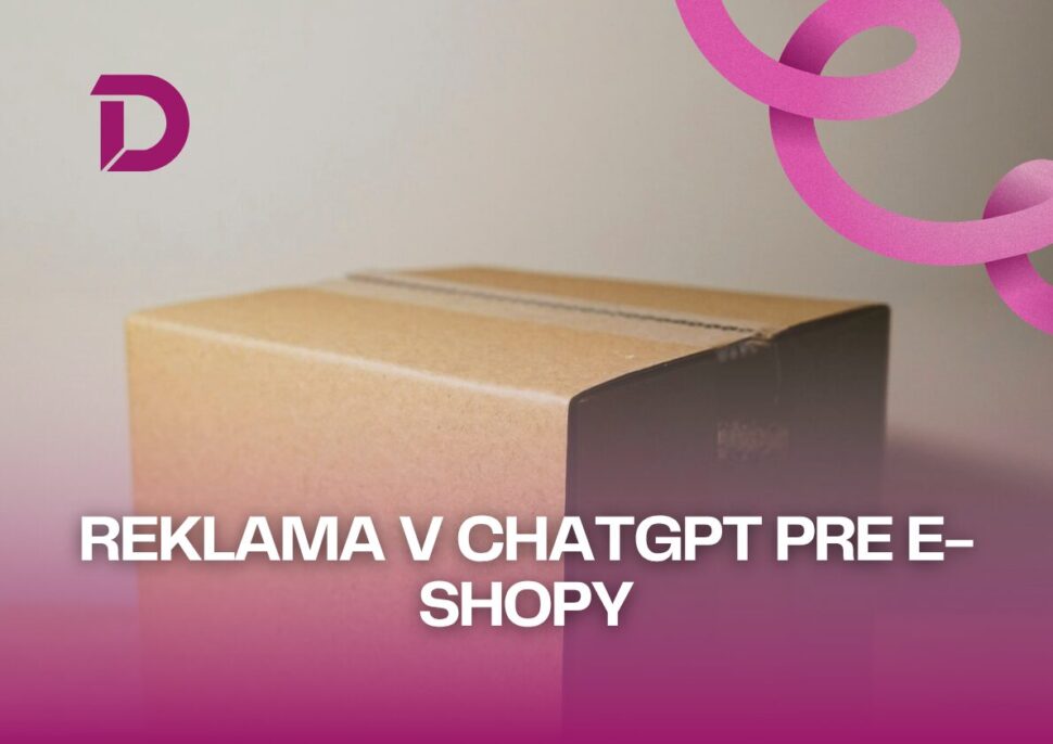 Reklama v ChatGPT pre e-shopy